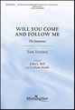 Will You Come and Follow Me SATB choral sheet music cover